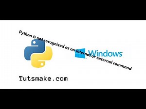 python is not recognized as an internal or external command