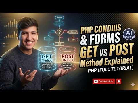 PHP Conditions & Forms Tutorial for Beginners | PHP GET vs POST Method Explained | Lecture 30