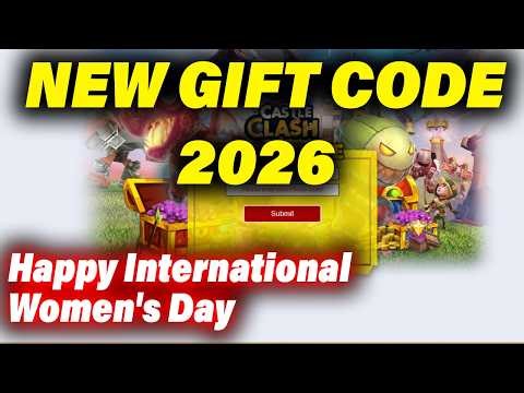 NEW GIFT CODE 2026 - Happy International Women's Day - CASTLE CLASH