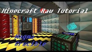 Minecraft Raw Tutorial - Magma Crucible