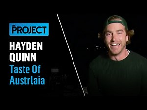 Hayden Quinn | Taste Of Australia | The Project | The Project