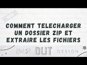 Tuto débutant: télécharger et extraire les fichiers d'un dossier ZIP (MAC et Windows)