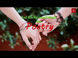 sad poetry background music | sad background music for shayri