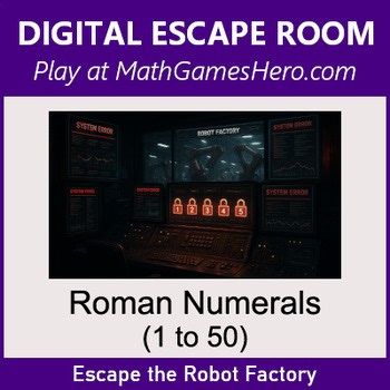 Roman Numerals (1 to 50) | Digital Math Escape Room Game