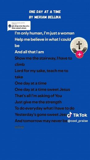 Replying to @charlie.ace03 One Day At A Time 👏🏾 full lyrics Meriam Bellina #Jesus #God #worship #lyrics #gospel #coolpraise