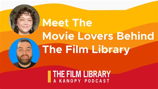 'The Film Library: A Kanopy Podcast' highlights the best movies you can stream with no fee