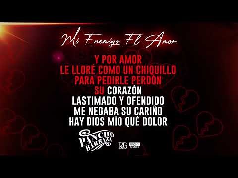 Pancho Barraza - Mi Enemigo El Amor (Karaoke)
