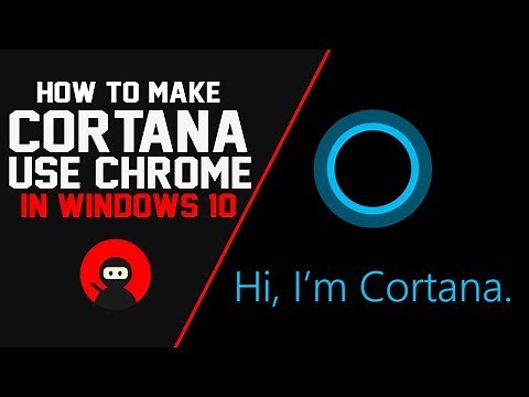 How To Make Cortana Use Google Chrome in Windows 10