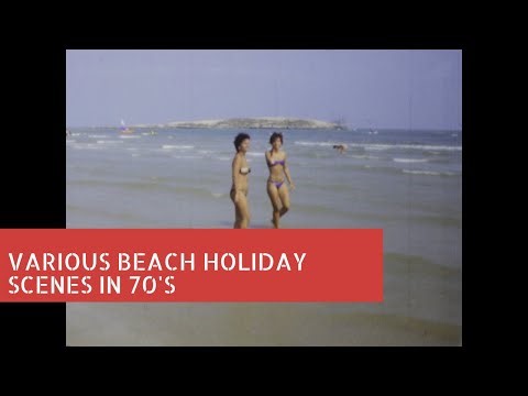 Various Beach Holiday Scenes in 70's Archival Footage