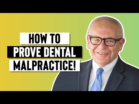 How To Prove Dental Malpractice!