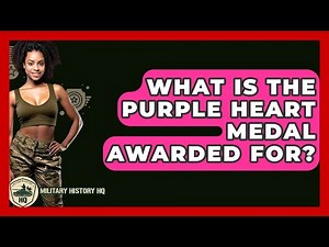 What Is The Purple Heart Medal Awarded For? - Military History HQ