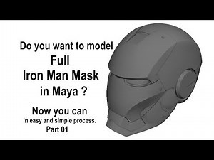 [Maya Hard Surface Modelling Tutorial] : How to model Iron Man Mask 01