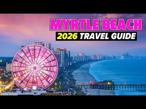 Myrtle Beach, South Carolina: The ULTIMATE Travel Guide & MUST-KNOW Tips!