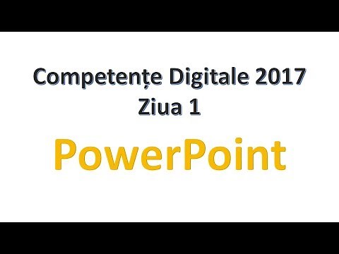 PowerPoint - Competente Digitale 2017 - Ziua 1