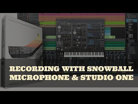 Recording with the Snowball Microphone and Studio One