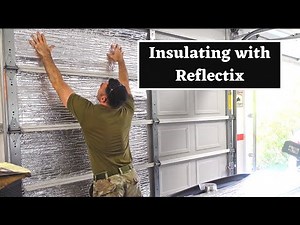 DIY Garage Door Insulation with Reflectix