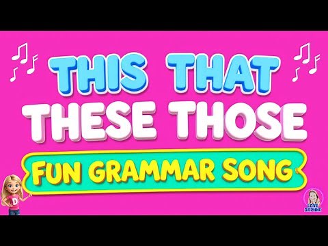 THIS THAT THESE THOSE SONG 🎶 Fun English Grammar / DEMONSTRATIVES