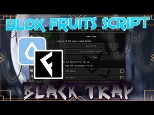 Roblox Blox Fruits Script by BLACKTRAP | Work On Mobile