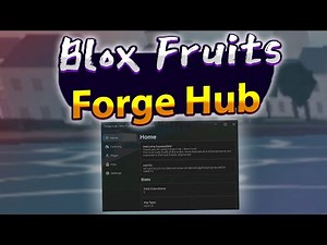 Blox Fruits script - (Forge Hub)