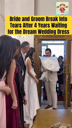 Bride and Groom Break Into Tears After 4 Years Waiting for the Dream Wedding Dress #wedding