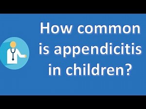 How common is appendicitis in children ? | Good Health for All