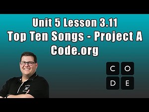 Code.org Unit 5 Lesson 3.11 - Top Ten Songs (Project A)