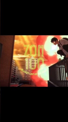 🎬 Zom 100: Bucket List of the Dead