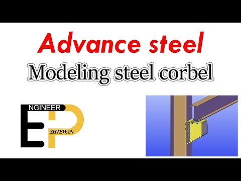 Modeling steel corbel in advance steel
