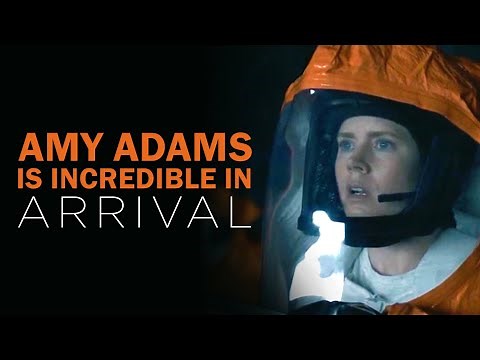 Amy Adams Is Incredible in Arrival