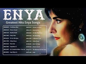 ENYA Best Songs New Playlist 2021 - Greatest HIts Full Album Of ENYA