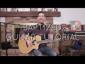 Zach Williams - Baptized Guitar Tutorial