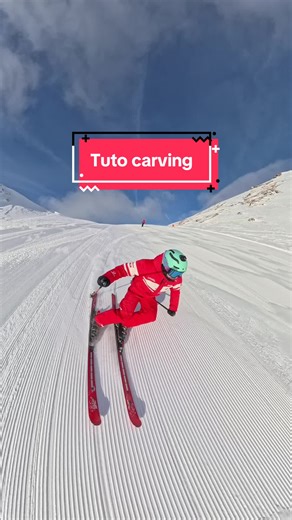 Tuto Carving : Progresser en Ski