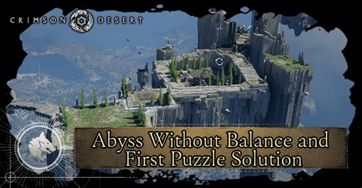 Abyss Without Balance First Puzzle Solution | Crimson Desert｜Game8