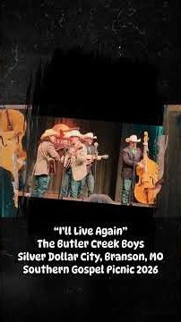 “I’ll Live Again” - The Butler Creek Boys at ‪@sdcattractions‬ Southern Gospel Picnic (Aug 2026).