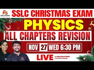 SSLC CHRISTMAS EXAM | ALL CHAPTER REVISION |PHYSICS | MS SOLUTIONS