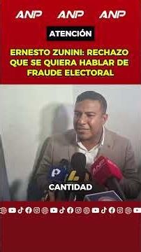 ERNESTO ZUNINI: I REJECT CLAIMS OF ELECTORAL FRAUD