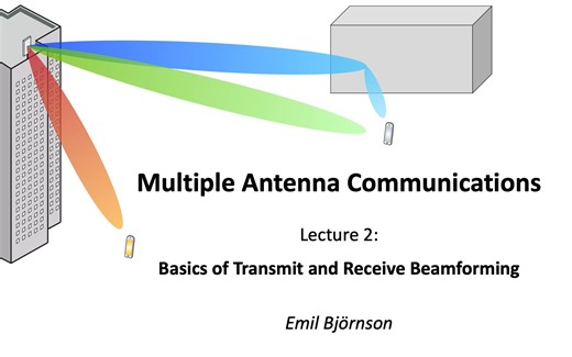 Basics of Transmit and Receive Beamforming [多天线通信, Lecture 2]