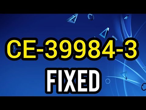 Ps4 fix error code Ce-39984-3 with new method