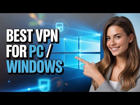 Best VPN for PC (Windows) 2026 – Fastest & Safest Options!