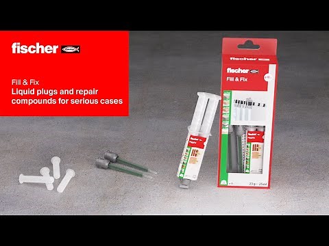 fischer Fill & Fix - Liquid plugs and repair compounds for serious cases