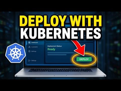 How to Deploy with Kubernetes - Complete Guide