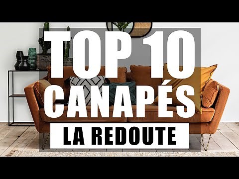 TOP 10 DES MEILLEURS CANAPÉS LA REDOUTE