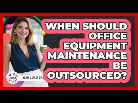 When Should Office Equipment Maintenance Be Outsourced?