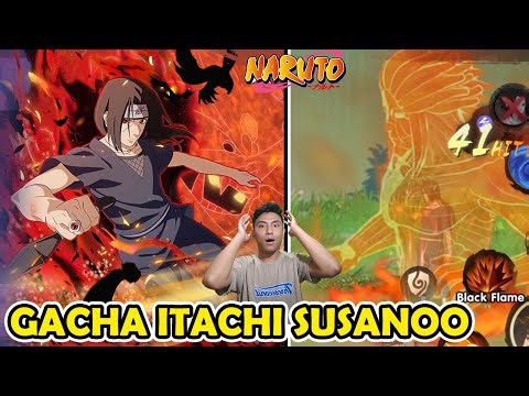 GACHA UCHIHA ITACHI SUSANOO !! BROKEN AND VERY COOL CHARACTER - NARUTO DUEL