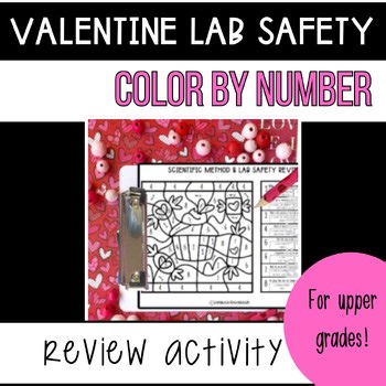Valentine's Day Scientific Method & Lab Safety Color by Number Science Review
