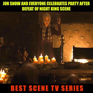 814K views · 15K reactions | Jon snow and Everyone celebrates Party after defeat of Night King Scene #gameofthrones #gotclips | Macabre Marcus | Facebook