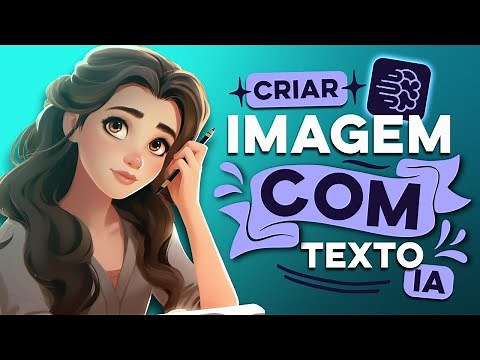 Como CRIAR IMAGENS COM TEXTO usando IA