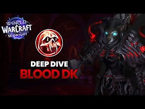 Deep Diving into Blood Death Knight in Midnight Beta