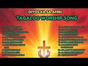 TAGALOG WORSHIP SONG| "DIYOS KA SA AMIN" | WITH LYRICS