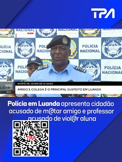 Polícia em Luanda apresenta cidadão acusado de m@tar amigo e professor acusado de viol@r aluna No âmbito das acções de combate ao crime, a Polícia Nacional apresentou um jovem acusado de matar o amigo e colega de 22 anos, após uma briga. Na mesma ocasião, foi igualmente apresentado um professor que terá abusado sexualmente de uma aluna. | Televisão Pública de Angola - TPA "Oficial"